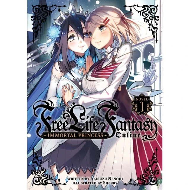 Free Life Fantasy Online: Immortal Princess Light Novel Vol. 1