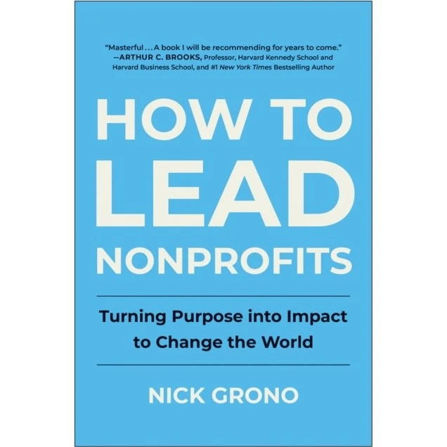 Nick Grono: How to Lead Nonprofits - Trykt bog