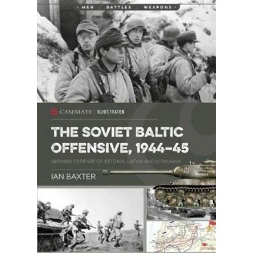 Ian Baxter: The Soviet Baltic Offensive, 1944-45 - Bog