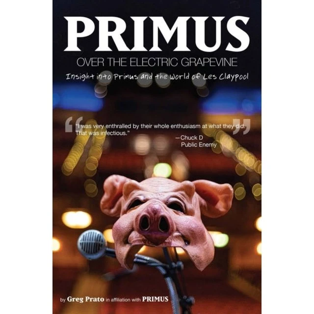 Primus: Over the Electric Grapevine - Bog af Greg Prato