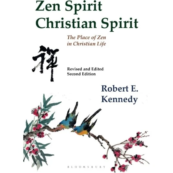 Zen Spirit, Christian Spirit - Robert Kennedy