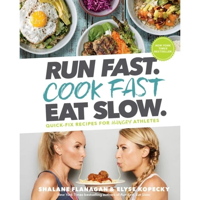 Shalane Flanagan: Run Fast. Cook Fast. Eat Slow. Bog