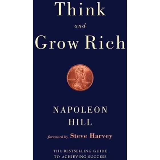 Napoleon Hill - Think and Grow Rich