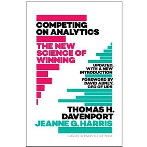 Competing on Analytics: Thomas Davenport & Jeanne Ross (Bog)