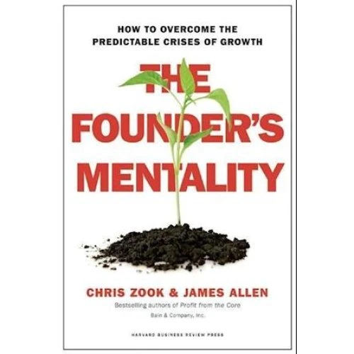 The Founder's Mentality - Chris Zook & James Allen (Bog)