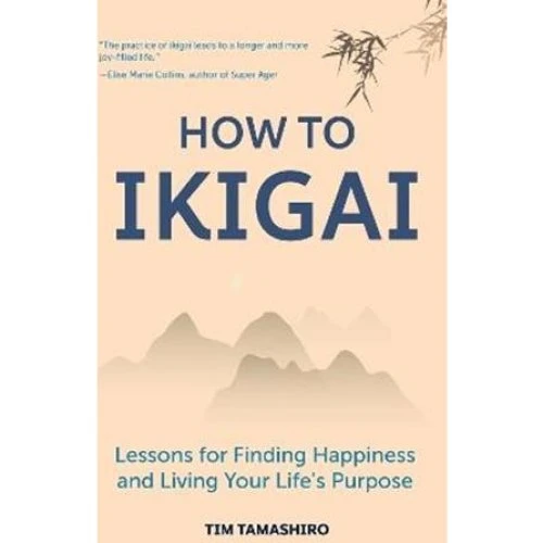 Tim Tamashiro: How to Ikigai - Bog