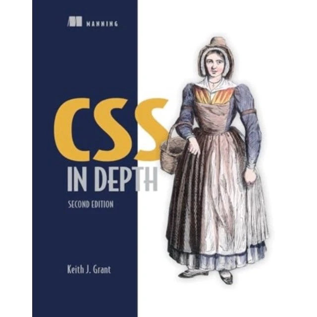 CSS in Depth, Second Edition - Keith J. Grant