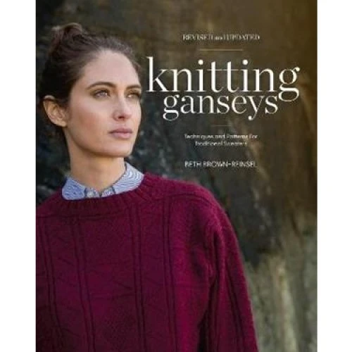 Beth Brown-Reinsel: Knitting Ganseys (Revised and Updated)
