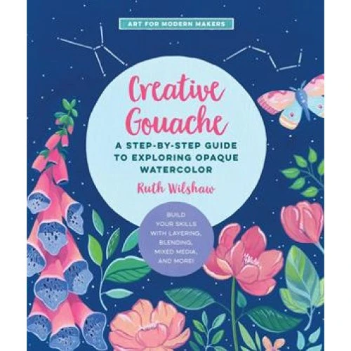Creative Gouache - Ruth Wilshaw - Bog