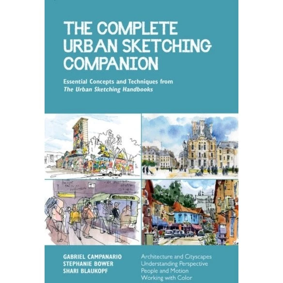 The Complete Urban Sketching Companion - Gabriel Campanario m.fl.