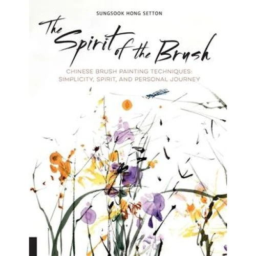 Sungsook Hong Setton: The Spirit of the Brush - Bog