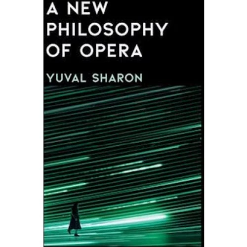 Yuval Sharon: A New Philosophy of Opera - Bog