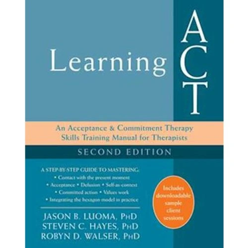 Learning ACT, 2. udgave - Robyn D. Walser, Steven C. Hayes m.fl.
