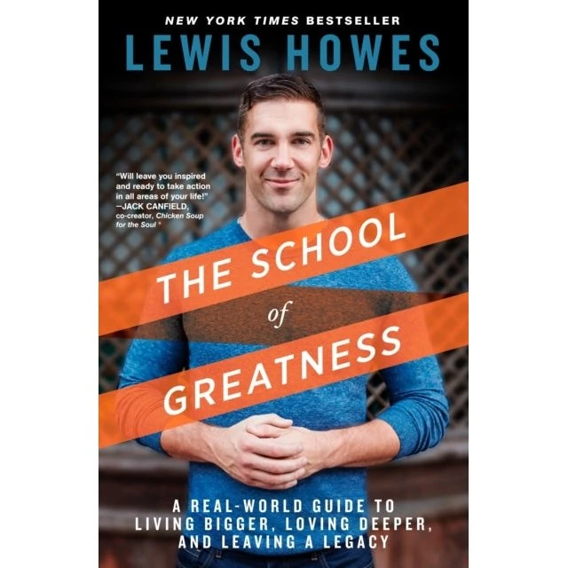 Lewis Howes: The School of Greatness
