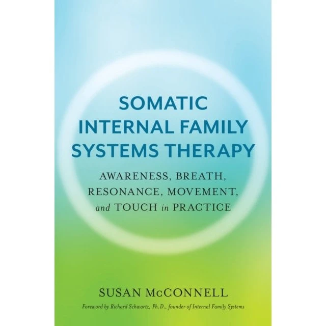 Somatic Internal Family Systems Therapy af Susan McConnell
