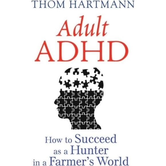 Adult ADHD af Thom Hartmann