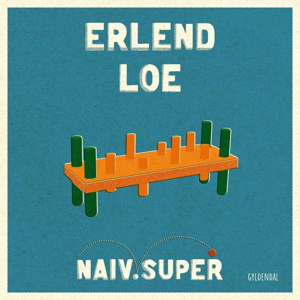 Naiv.Super - Erlend Loe (Lydbog)