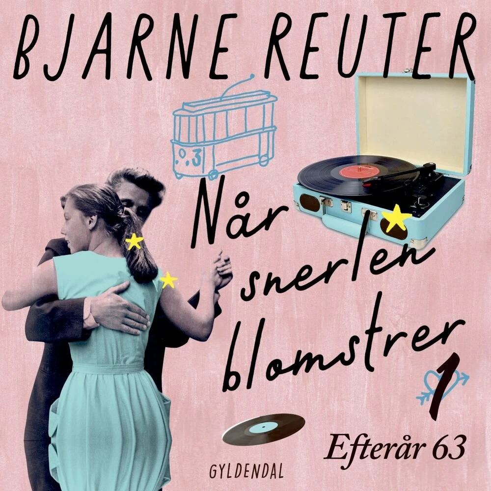 Når snerlen blomstrer 1 - Efterår 63 af Bjarne Reuter (Lydbog)