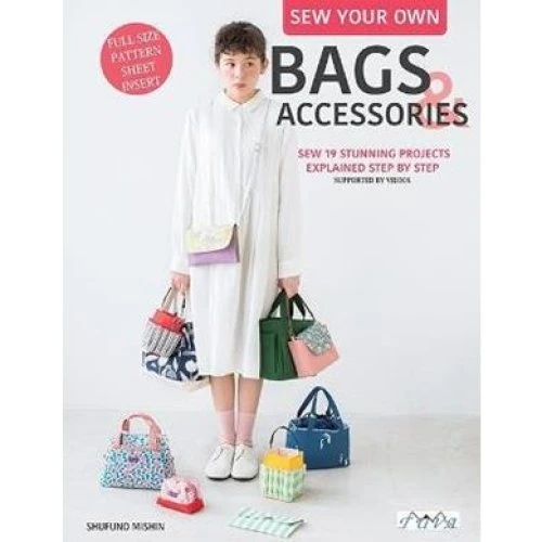 Sew Your Own Bags and Accessories - Kazuko Taneichi & Shufuno Mishin