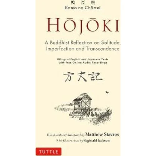 Hojoki: A Buddhist Reflection on Solitude - Kamo no Chomei