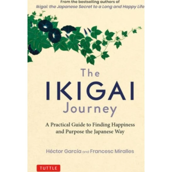 The Ikigai Journey - Héctor García & Francesc Miralles