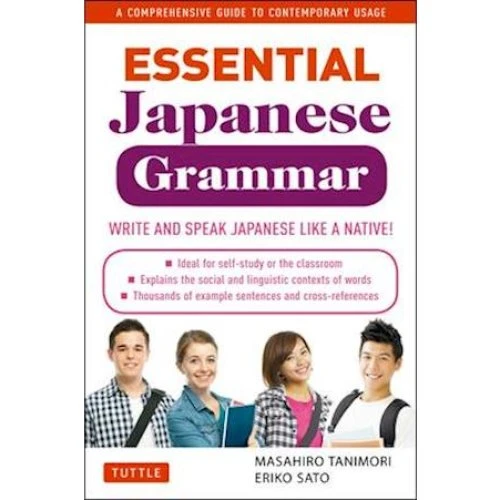 Essential Japanese Grammar - Eriko Sato & Masahiro Tanimori