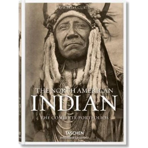 Edward S. Curtis: The North American Indian - The Complete Portfolios