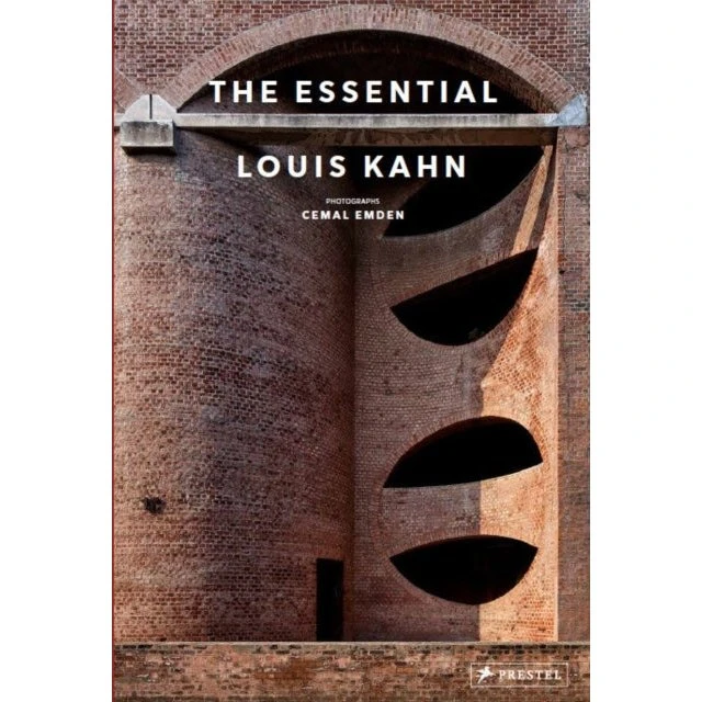The Essential Louis Kahn - Cemal Emden
