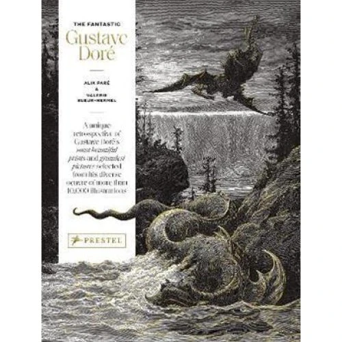 'The Fantastic Gustave Doré' - Valérie Sueur-Hermel & Alix Paré