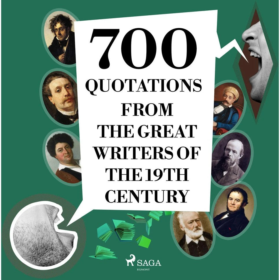700 Quotations from the Great Writers of the 19th Century