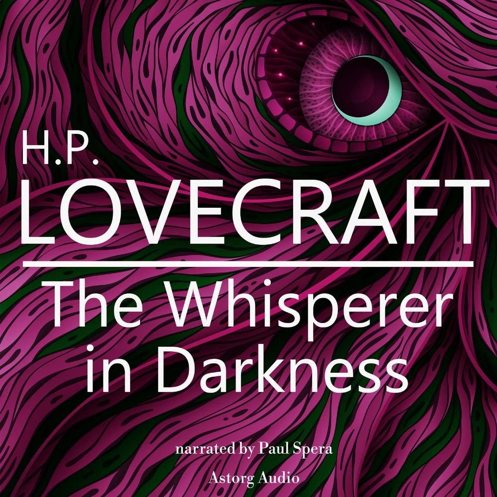 H.P. Lovecraft: The Whisperer in Darkness