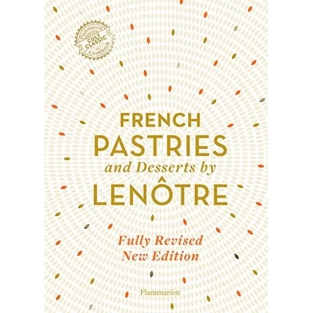 Lenotre: French Pastries and Desserts
