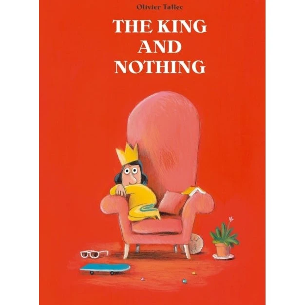 Olivier Tallec: The King and Nothing