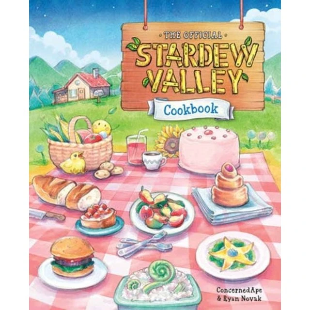 The Official Stardew Valley Cookbook - Ryan Novak & ConcernedApe