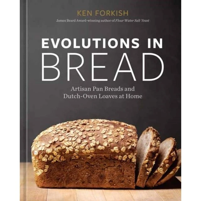 Ken Forkish: Evolutions in Bread - Bog