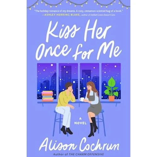 Kiss Her Once for Me - Alison Cochrun - Bog