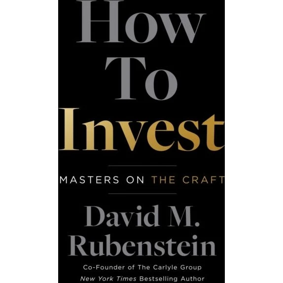 How to Invest - David M. Rubenstein