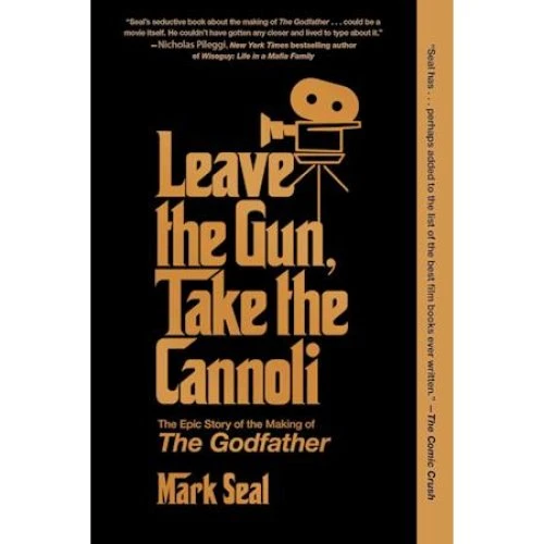 Mark Seal: Leave the Gun, Take the Cannoli - Bog