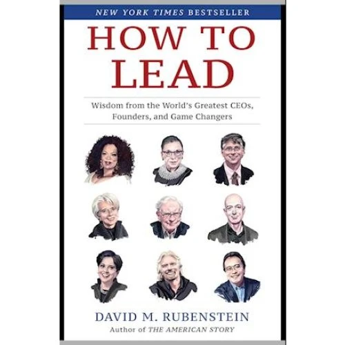 David M. Rubenstein: How to Lead - Bog