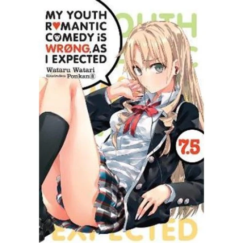 My Youth Romantic Comedy Is Wrong, As I Expected, Vol. 7.5 - Light Novel