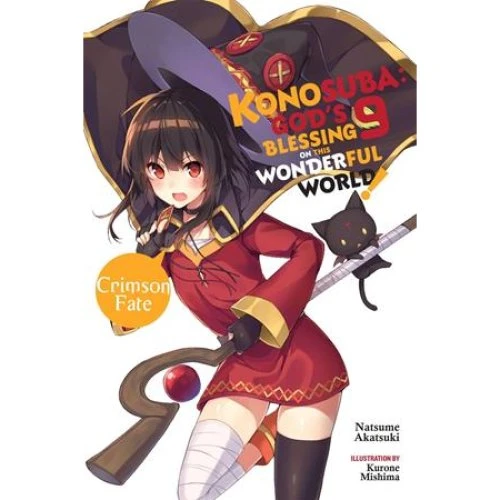 Konosuba: God's Blessing on This Wonderful World!, Vol. 9 Light Novel