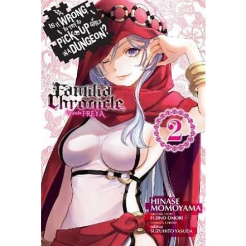 Is It Wrong to Try to Pick Up Girls in a Dungeon? Familia Chronicle Vol. 2