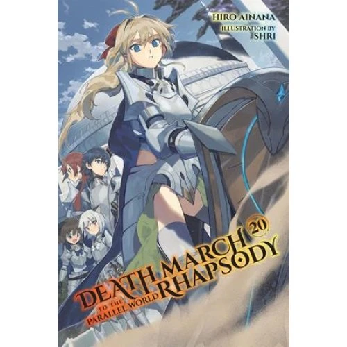 Death March to the Parallel World Rhapsody, Vol. 20 - Light Novel