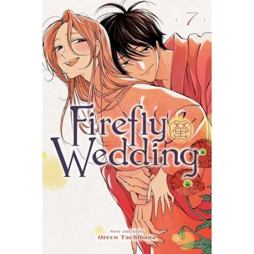 Firefly Wedding, Vol. 7 - Oreco Tachibana (Bog)