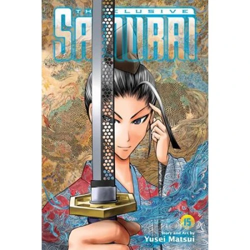 Yusei Matsui: The Elusive Samurai, Vol. 15 (Manga)