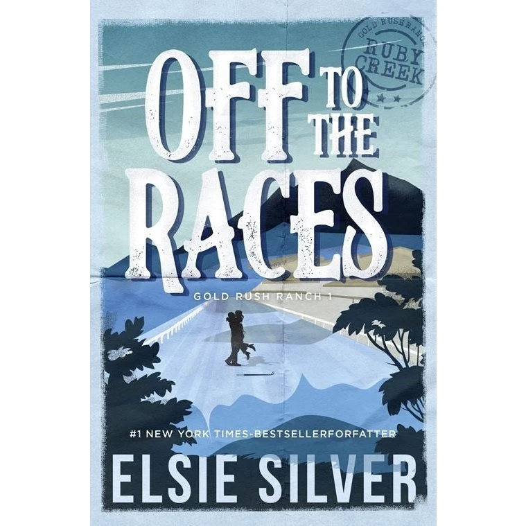 Elsie Silver - Off to the Races (Roman)