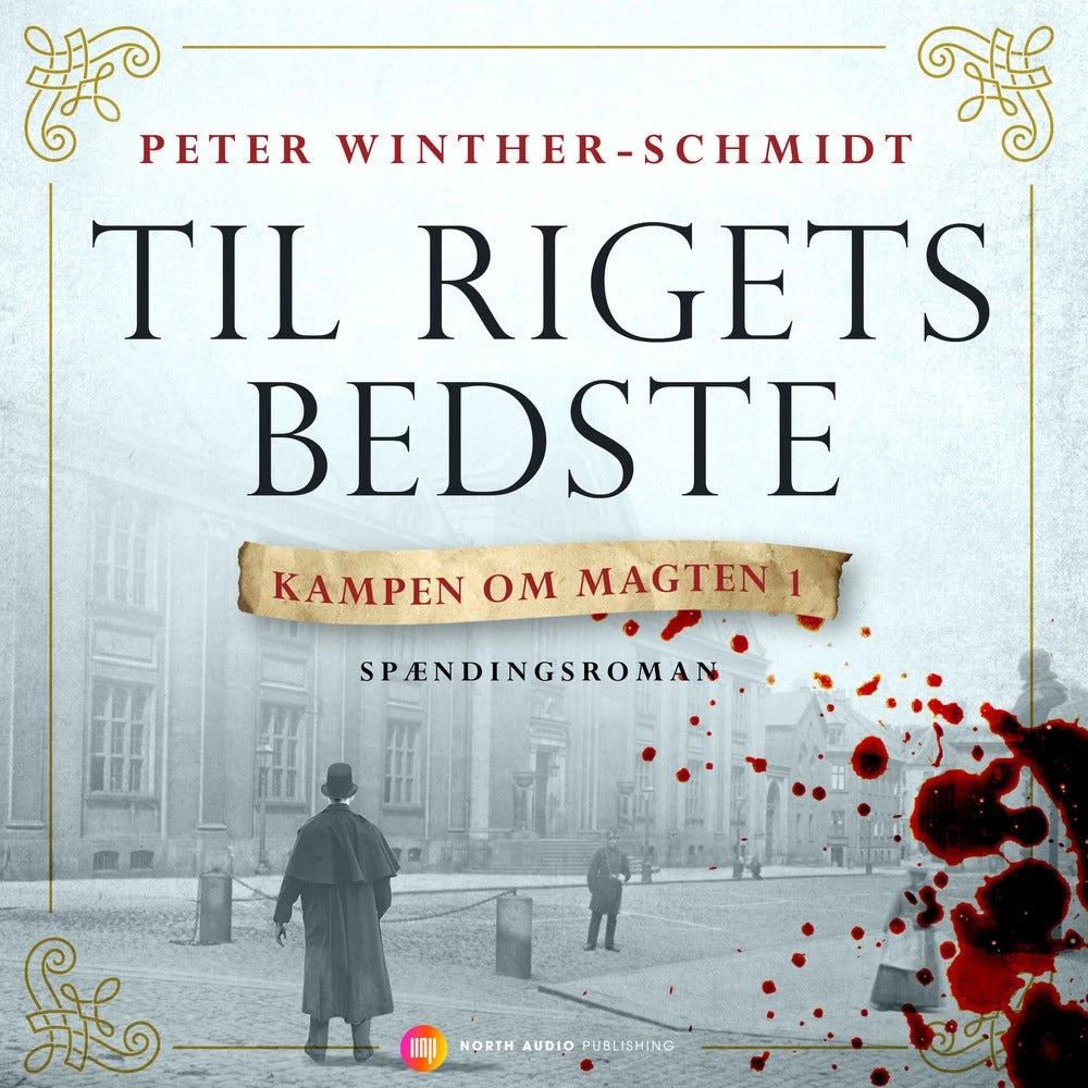 Til rigets bedste - Peter Winther-Schmidt (Lydbog)
