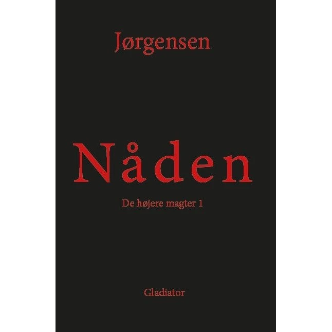 Nåden af Hans Otto Jørgensen - De Højere Magter 1