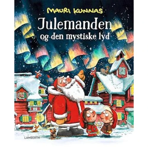 Julemanden og den mystiske lyd - Mauri Kunnas - Bog