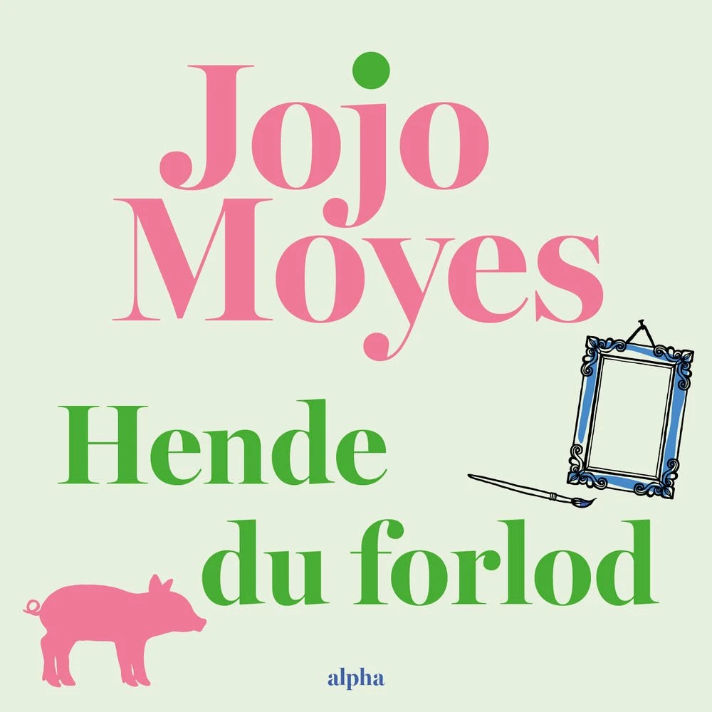 Hende du forlod - Jojo Moyes (Lydbog)